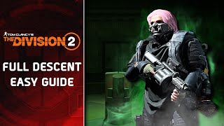 The Division 2 Descent  Ultimate Guide with Build Breakdown amp EPIC GAMEPLAY [upl. by Lehcim]