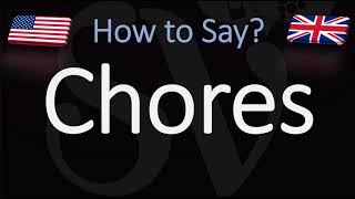 How to Pronounce Chores CORRECTLY [upl. by Teddy852]